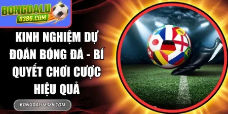 kinh nghiệm dự đoán bóng đá